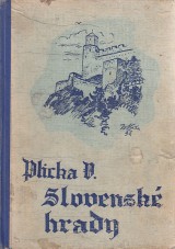 Plicka Vladimr: Slovensk hrady II.Od Beckova po Liptovsk Hrdok