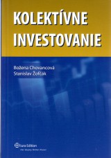Chovancov Boena,ofk Stanislav: Kolektvne investovanie