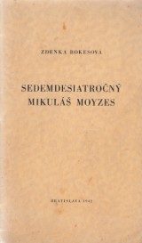 Bokesov Zdenka: Sedemdesiatron Mikul Moyzes