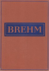 Brehm Alfred: Brehmv ivot zvat IV.Savci 1.-4.zv.