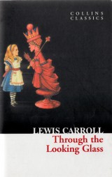 Caroll Lewis: Through the Looking Glass