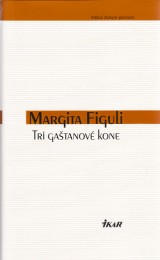 Figuli Margita: Tri gatanov kone