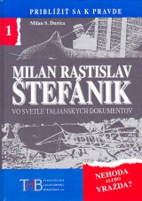 urica Milan S.: Milan Rastislav tefnik vo svetle talianskych dokumentov