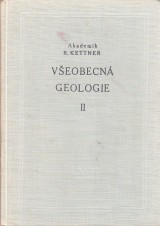 Kettner Radim: Veobecn geologie II.