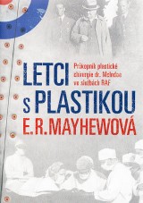 Mayhewov E.R.: Letci s plastikou