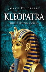 Tyldesley Joyce: Kleopatra.Posledn egyptsk krlovna