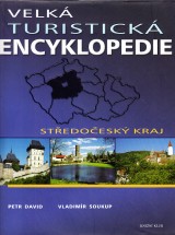 David Petr,Soukup Vladimr: Velk turistick encyklopedie 1.Stedoesk kraj