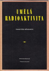 Bhounek Frantiek: Uml radioaktivita