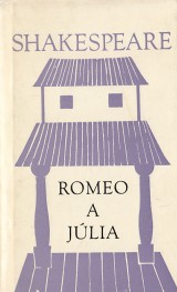 Shakespeare William: Romeo a Jlia