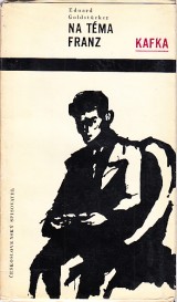 Goldstcker Eduard: Na tma Franz Kafka