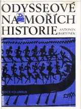Bartonk Antonn: Odysseov na moch historie