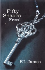James E L: Fifty Shades Freed