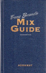 Brandl Franz: Mix Guide