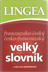 : Francouzsko-český česko-francouzský velký slovník