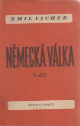 Vachek Emil: Nmeck vlka V. Bitva o Anglii