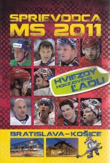 Miklnkov Eva zost.: Sprievodca MS 2011 Bratislava-Koice