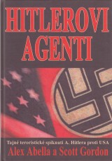 Abella Alex,Gordon Scott: Hitlerovi agenti
