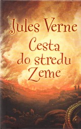 Verne Jules: Cesta do stredu Zeme