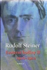 Steiner Rudolf: Esotern hodiny II. 1910-1912