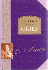 Lewis C.S.: On Grief