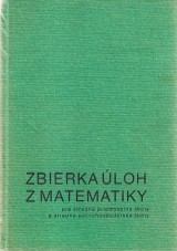 Kriegelstein Eduard a kol.: Zbierka loh z matematiky pre SP a SPT