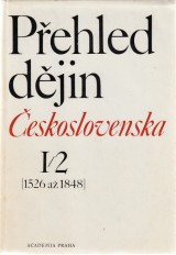 Pur Jaroslav, Kropilk Miroslav a kol.: Pehled djin eskoslovenska I./2. 1526-1848