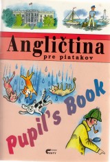 Zahlkov Marie: Anglitina pre piatakov Pupils Book+Workbook