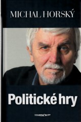 Horsk Michal: Politick hry