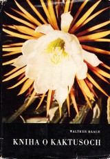 Haage Walther: Kniha o kaktusoch