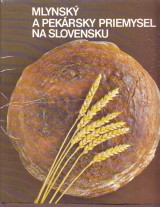 Kozel Ladislav, Semank Demeter: Mlynsk a pekrensk priemysel na Slovensku