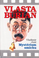 Just Vladimr: Vlasta Burian.Mystrium smchu