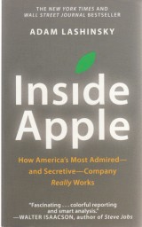 Lashinsky  Adam: Inside Apple