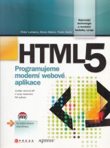 Lubbers Peter, Albers Brian, Salim Frank: HTML 5. Programujeme modern webov aplikace