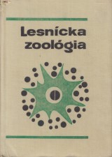 Forst Pavel a kol.: Lesncka zoolgia