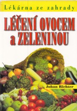 Richter Johan: Len ovocem a zeleninou