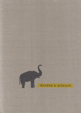 Bauer Hans: Knka o slonech
