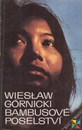 Grnicky Wieslaw: Bambusov poselstv