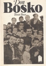 Bosco Teresio: Don Bosko