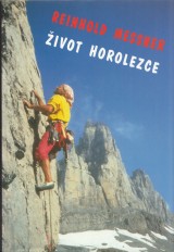 Messner Reinhold: ivot horolezce