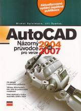 Spielmann Michal, paek Ji: AutoCAD. Nzorn prvodce pro verze 2004 a 2007