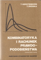 Gerstenkorn Tadeusz, Srdka Tadeusz: Kombinatoryka i rachunek prawdopodobienstva