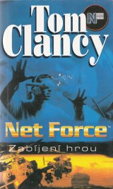 Clancy Tom, Pieczenik Steve: Net Force. Zabjen hrou