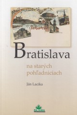 Lacika Jn: Bratislava na starch pohadniciach