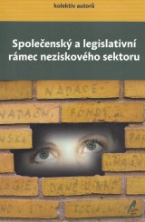 Deverov Lenka a kol.: Spoleensk a legislativn rmec neziskovho sektoru