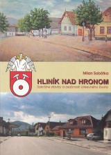 Sobtka Milan: Hlink nad Hronom. Sakrlne stavby a osobnosti cirkevnho ivota.