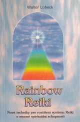Lbeck Walter: Rainbow Reiki