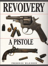 Wilkinson Frederick: Revolvery a pistole