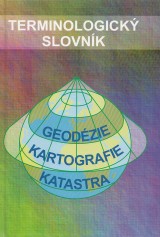 Gregor Viktor a kol.: Terminologick slovnk geodzie, kartografie a katastra