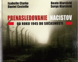 Clarke Isabelle, Costelle Daniel a kol.: Prenasledovanie nacistov od roku 1945 do sasnosti