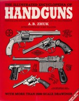 Zhuk A.B.: The Illustrated Encyclopedia of Handguns